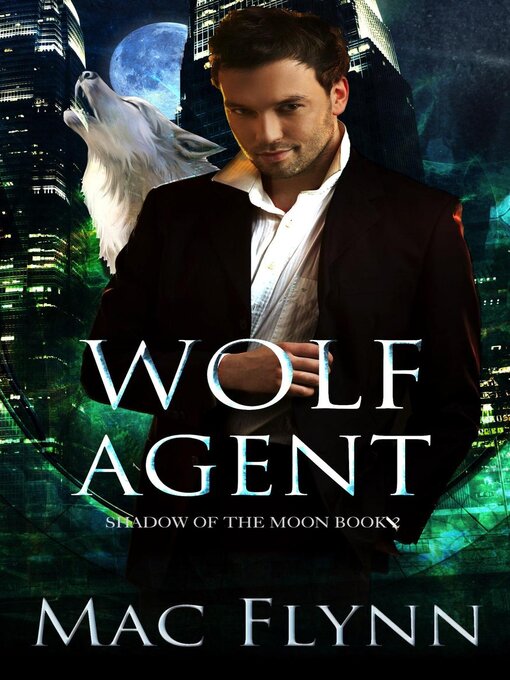 Title details for Wolf Agent by Mac Flynn - Available